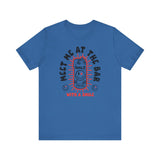 "Meet Me At The Bar" Smile T-Shirt